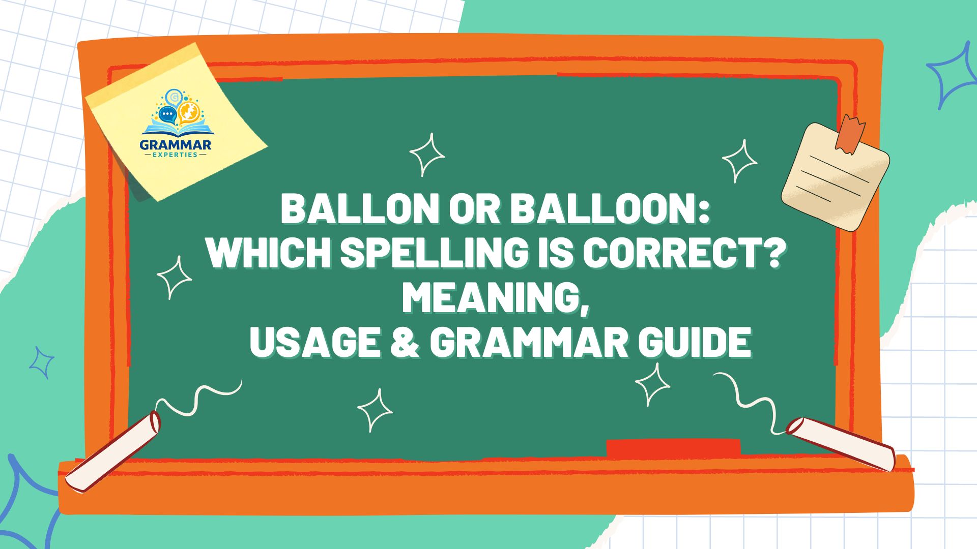 Ballon-or-Balloon-Which-Spelling-Is-Correct-Meaning-Usage-Grammar-Guide