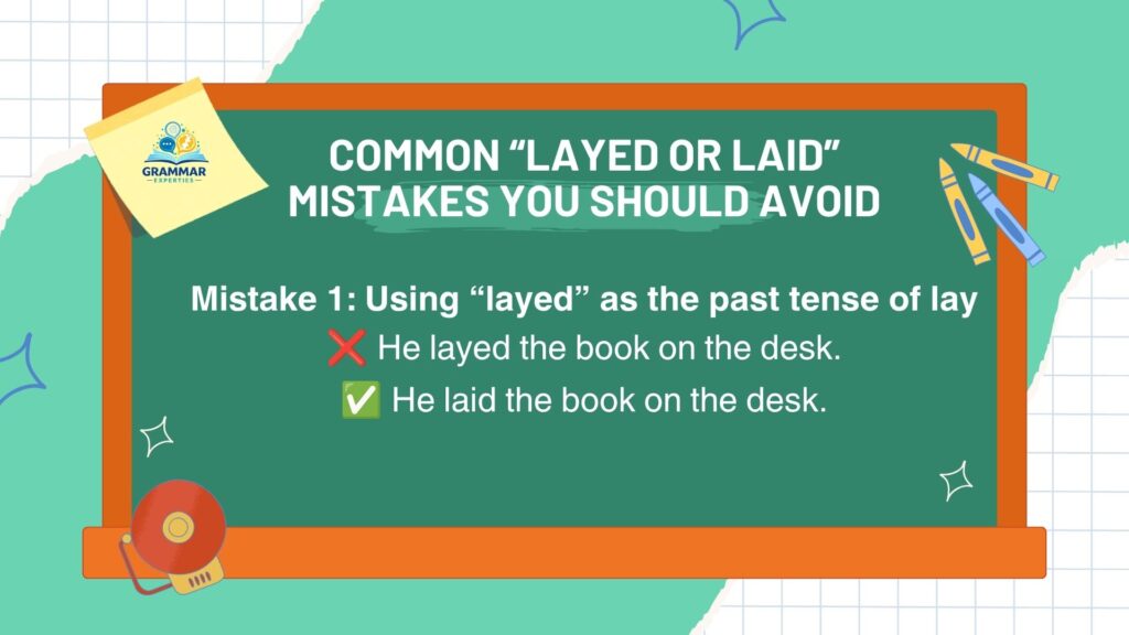 Common Layed or Laid Mistakes You Should Avoid