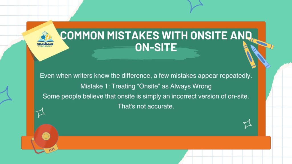 Common Mistakes With Onsite and On Site