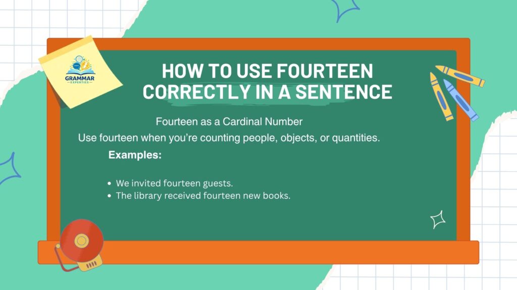 How to Use Fourteen Correctly in a Sentence