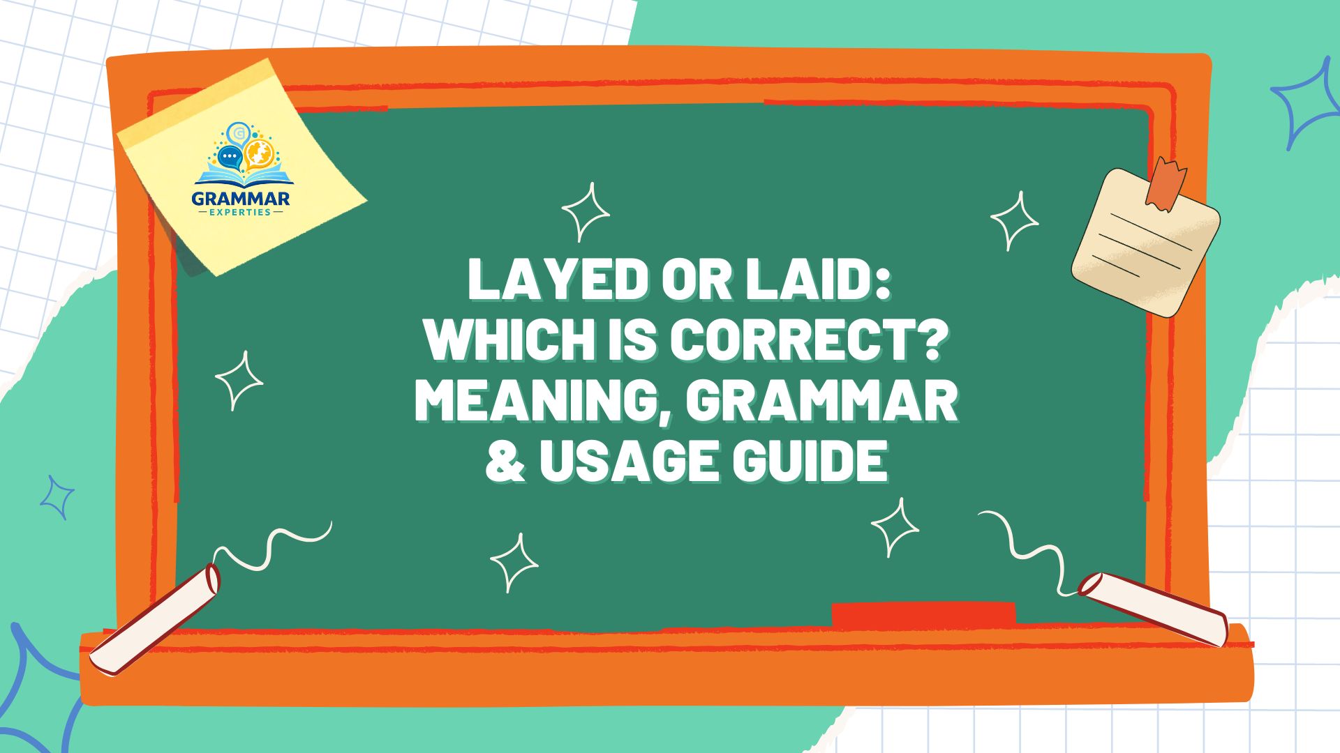 Layed-or-Laid-Which-Is-Correct-Meaning-Grammar-Usage-Guide
