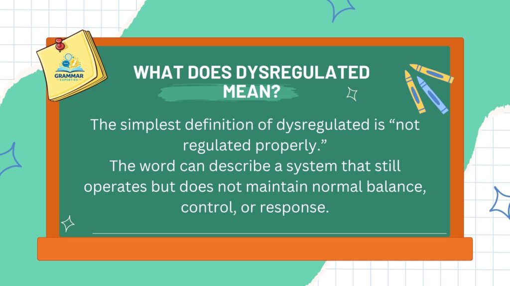 What Does Dysregulated Mean