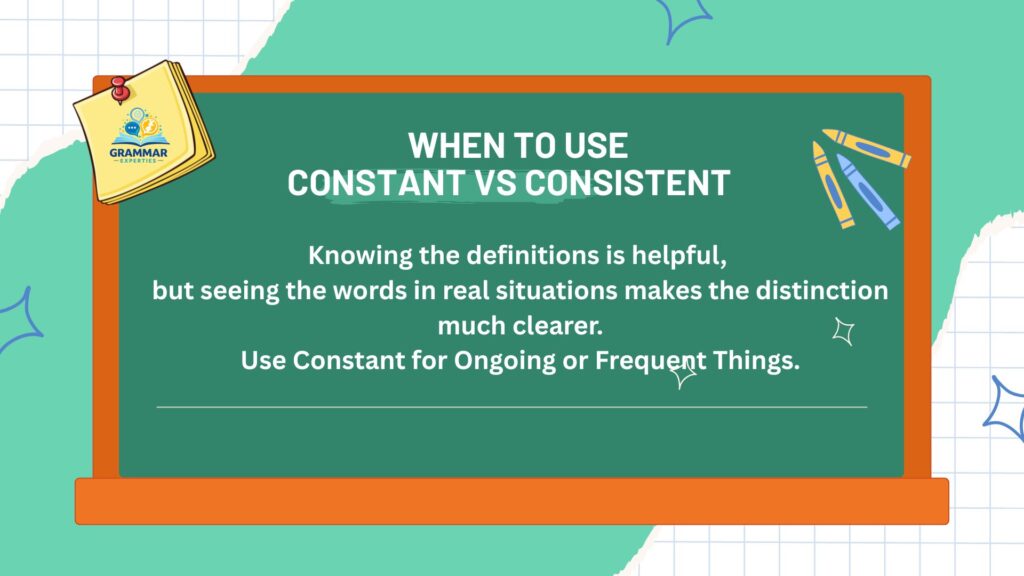 When to Use Constant VS CONSISTENT