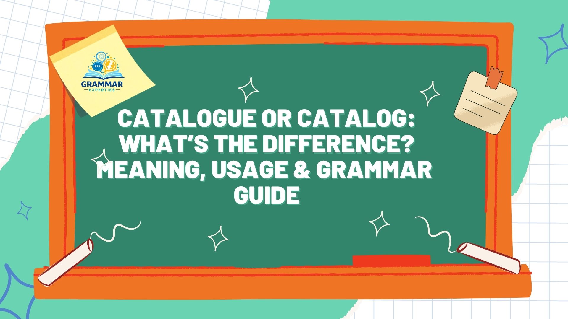 Catalogue or Catalog What’s the Difference Meaning, Usage & Grammar Guide