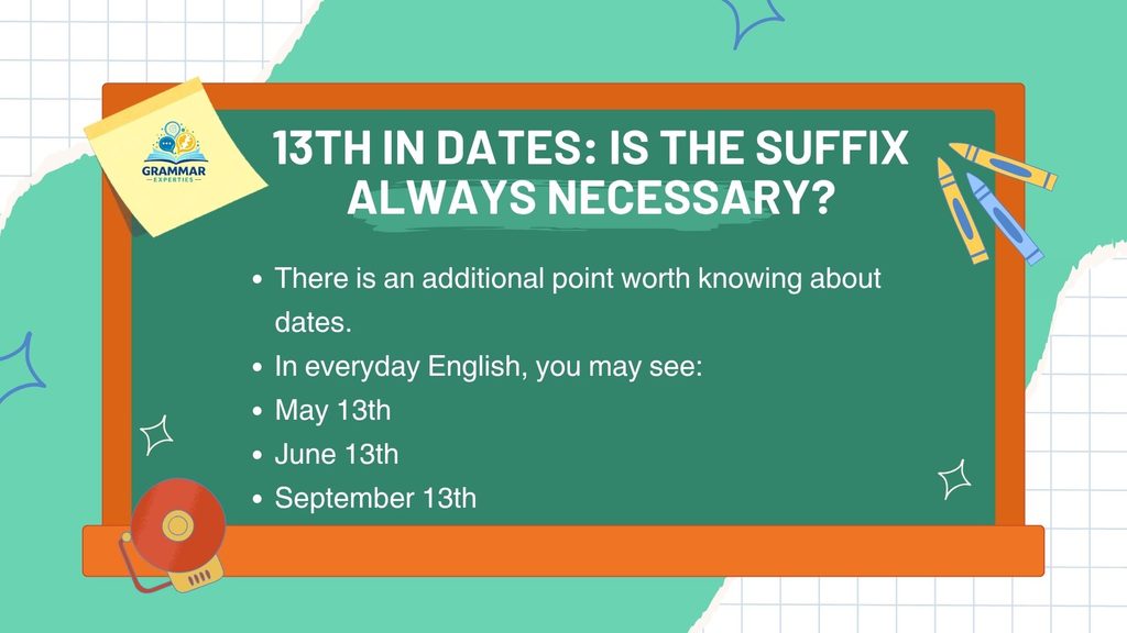 13th in Dates Is the Suffix Always Necessary