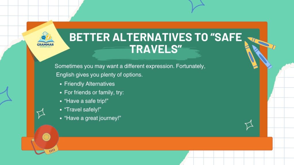 Better Alternatives to Safe Travels