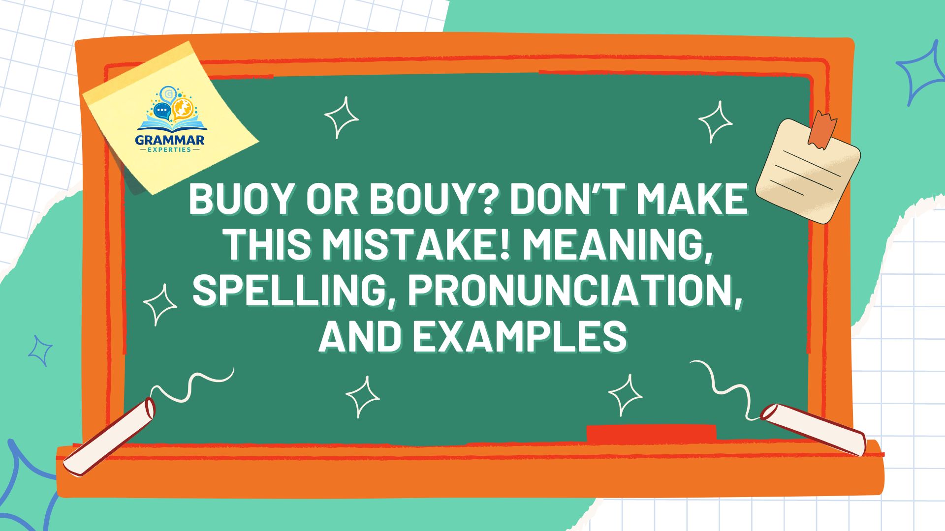 Buoy or Bouy Don’t Make This Mistake! Meaning, Spelling, Pronunciation, and Examples