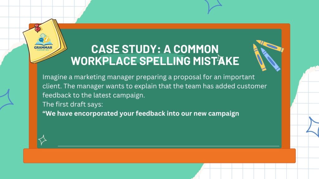 Case Study A Common Workplace Spelling Mistake