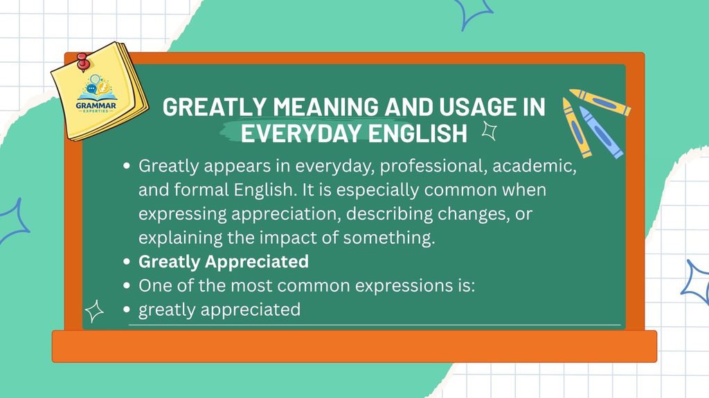 Greatly Meaning and Usage in Everyday English