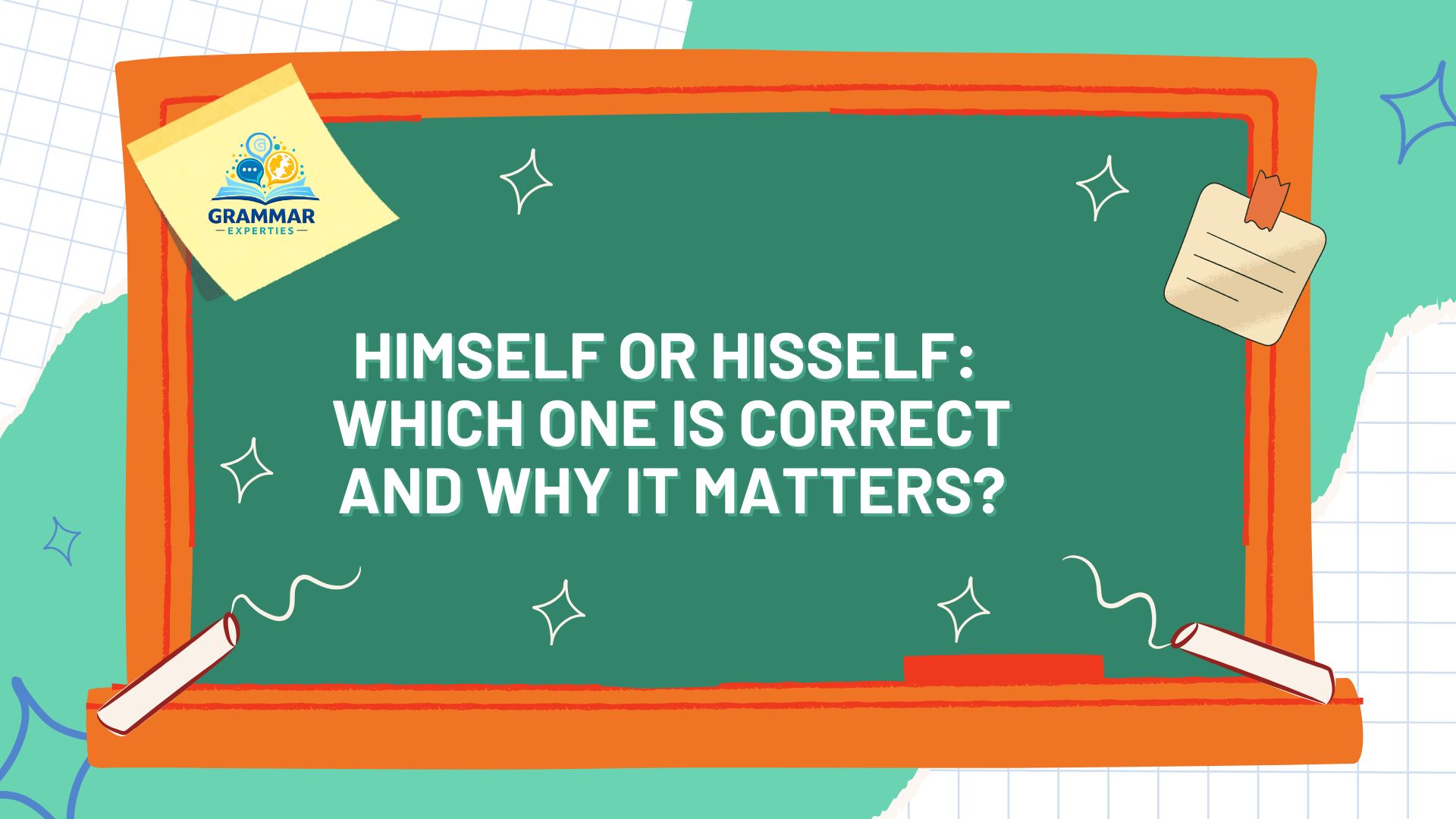 Himself or Hisself Which One Is Correct and Why It Matters