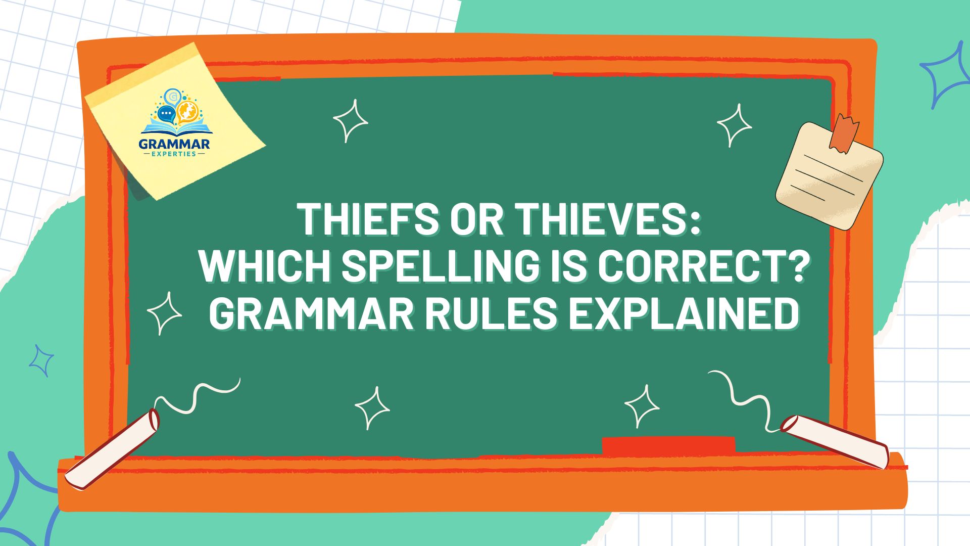 Thiefs or Thieves Which Spelling Is Correct Grammar Rules Explained