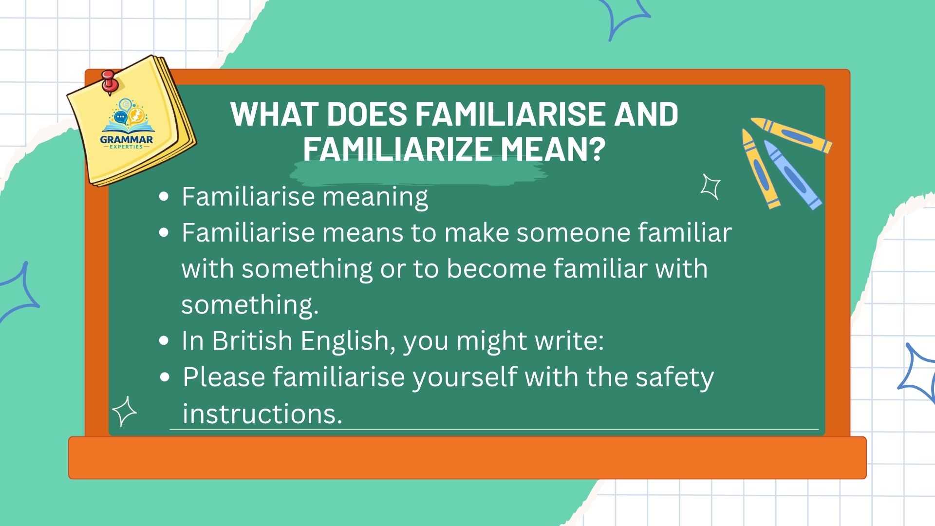 What Does Familiarise and Familiarize Mean