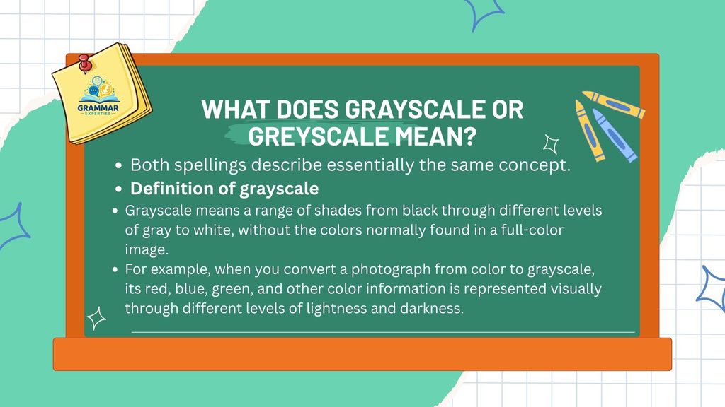 What Does Grayscale or Greyscale Mean