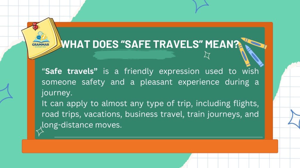 What Does Safe Travels Mean
