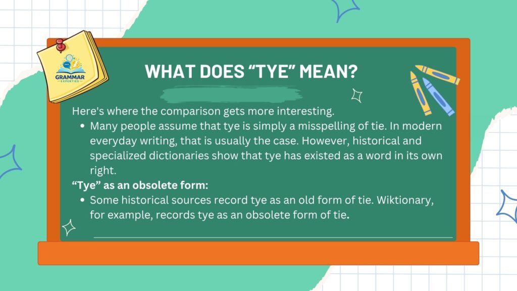 What Does Tye Mean