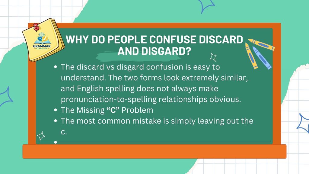 Why Do People Confuse Discard and Disgard