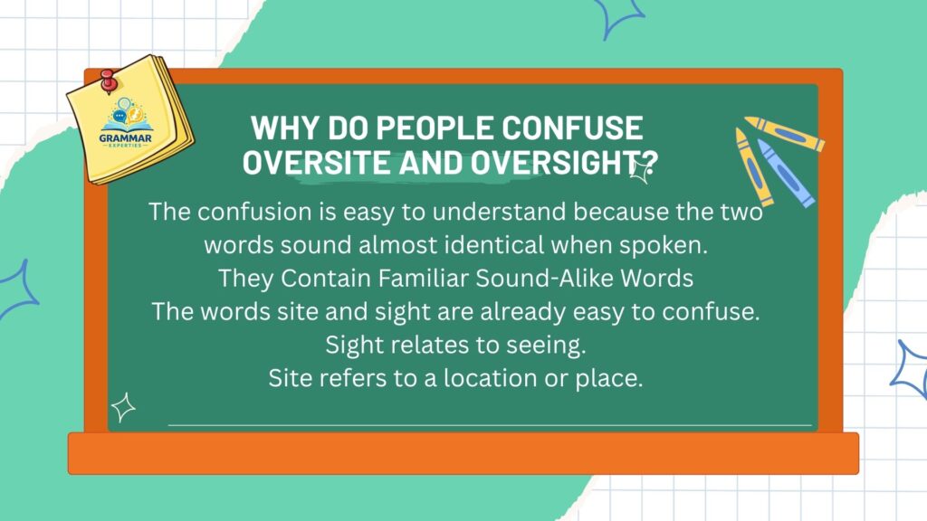 Why Do People Confuse Oversite and Oversight