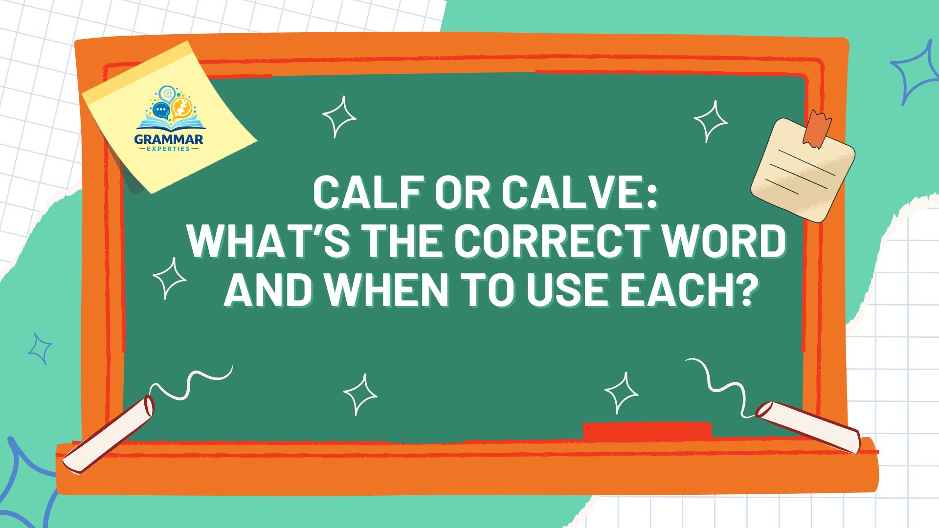 Calf or Calve What’s the Correct Word and When to Use Each