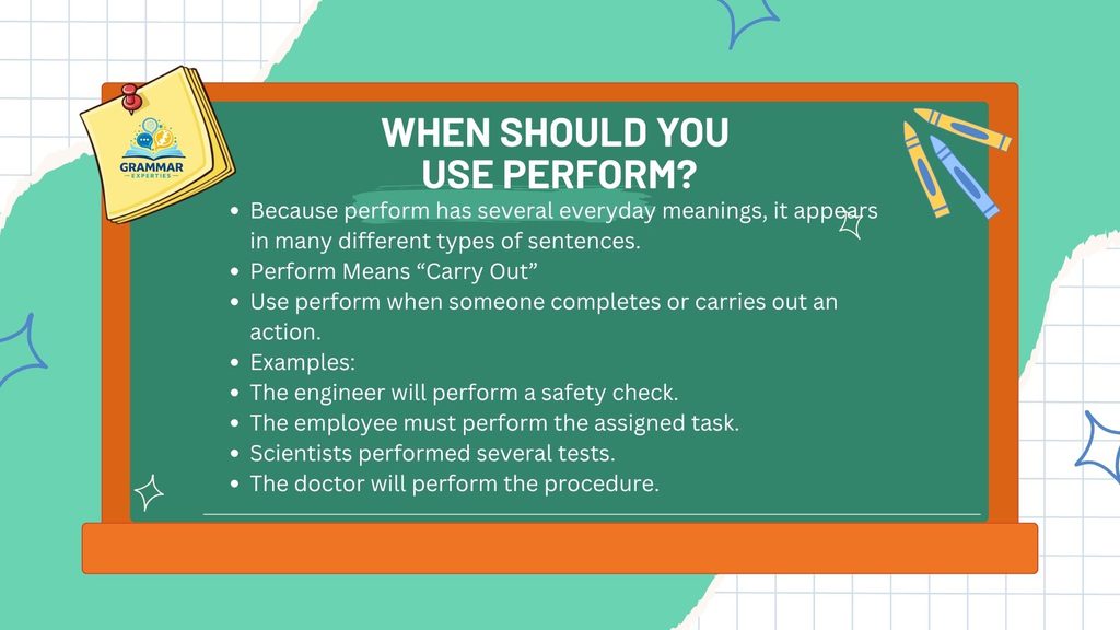 When Should You Use Perform